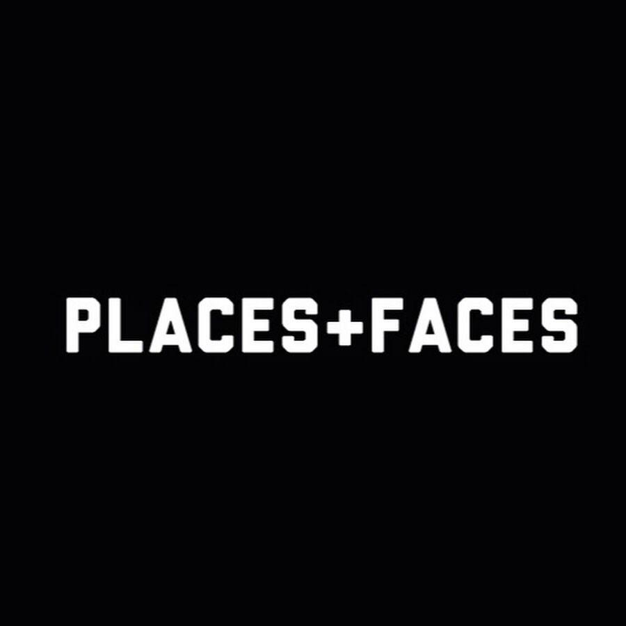 Places+Faces
